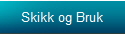 Skikk og Bruk